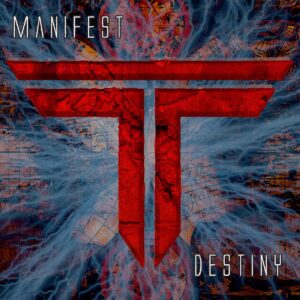 Manifest Destiny // REMASTERED